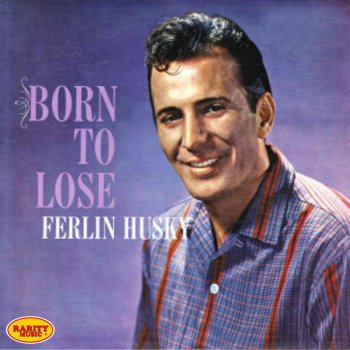 Ferlin Husky Eli, the Camel