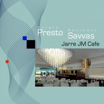 Исполнитель Sergio Presto, альбом Jarre JM Cafe