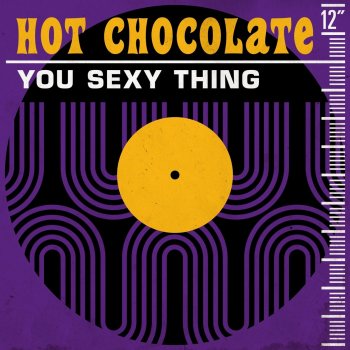 Hot Chocolate You Sexy Thing (Sexy Single Mix)