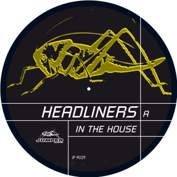 Headliners In the House (X-10-ded Mix)