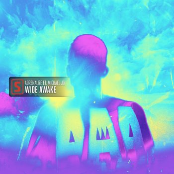 Adrenalize feat. Michael Jo Wide Awake