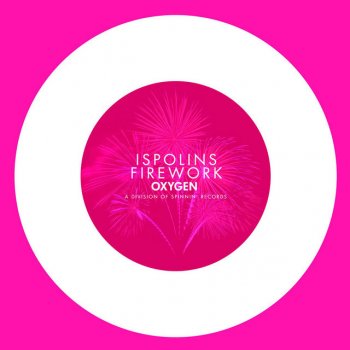 ISPOLINS Firework - Original Mix