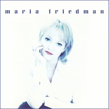 Maria Friedman The Golden Days
