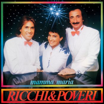 Ricchi E Poveri Mamma Maria
