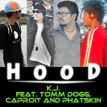 Исполнитель K.J., альбом H.O.O.D. (feat. Tomm Dogg, Caproit & Phatskin)