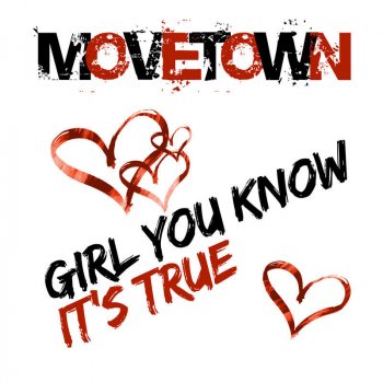 Movetown Girl You Know Its True (Movetown Is Back Again Remix)