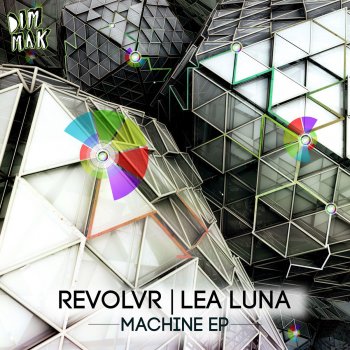 Revolvr feat. Lea Luna Machine