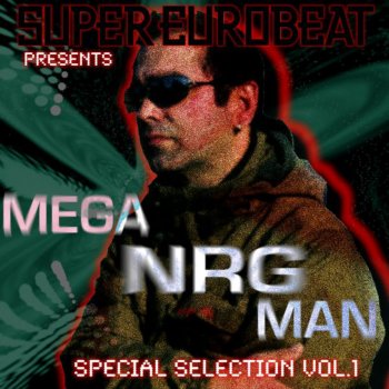 Mega Nrg Man FIRE (EXTENDED MIX)