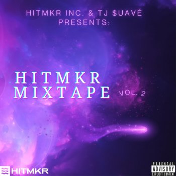 Исполнитель TJ $uavé, альбом HITMKR Mixtape, Vol. 2