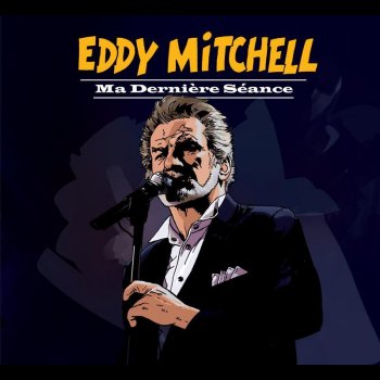 Eddy Mitchell Vieille Danaille