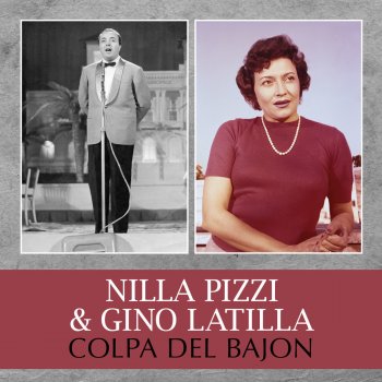 Nilla Pizzi & Gino Latilla Colpa Del Bajon