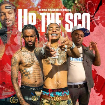 Lil Migo feat. MackQuez & Chizzle Up the Sco
