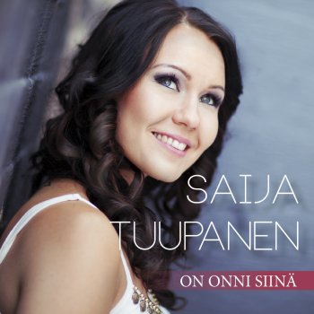 Saija Tuupanen On onni siinä