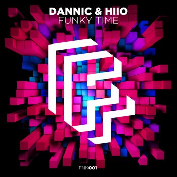 Dannic feat. HIIO Funky Time - Radio Edit