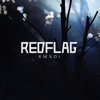 Red Flag Time Is the Reaper (Already Dead Mix)