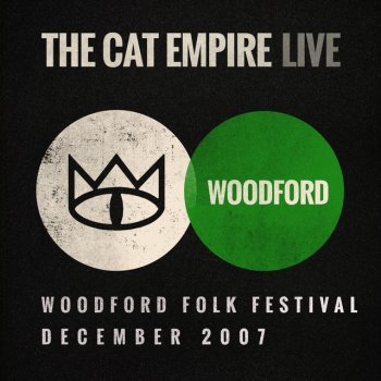 The Cat Empire The Chariot (Live at Woodford Folk Festival)