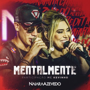 Naiara Azevedo feat. MC Kevinho Mentalmente