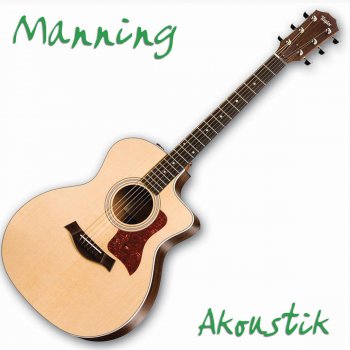 Manning In My Life (Akoustik)