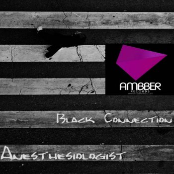 Исполнитель Anesthesiologist, альбом Black Connection