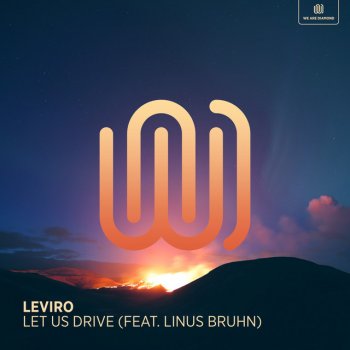 Leviro feat. Linus Bruhn Let Us Drive (feat. Linus Bruhn)