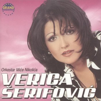 Verica Serifovic & Orkestar Mice Nikolica Nisam Žena Savršena