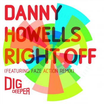 Danny Howells Right Off (Faze Action Remix)