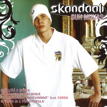 Skandaali feat. Cheek Valtakunnan vihatuimmat