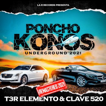 T3R Elemento feat. Clave 520 Poncho Konos - Remastered 2021