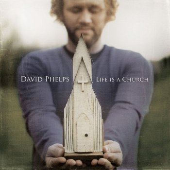 David Phelps Legacy of Love