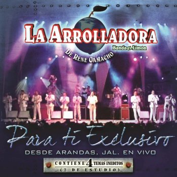 La Arrolladora Banda el Limón de René Camacho De Ti Exclusivo