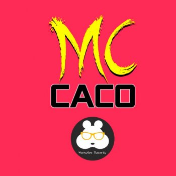 Mc Caco feat. Hamster Records Guacha