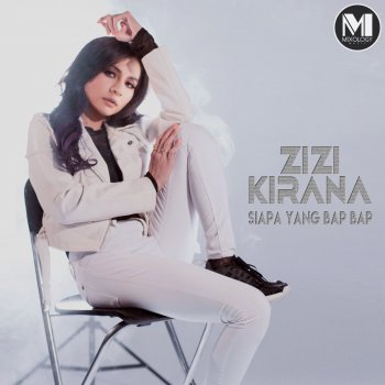Zizi Kirana Siapa Yang Bap Bap