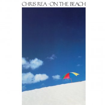 Chris Rea It's All Gone (2019 Remaster)