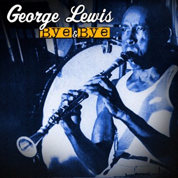 George Lewis Bye & Bye