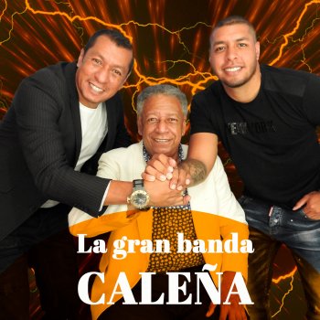 La Gran Banda Calena El Hombre Ajeno