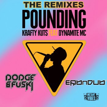 Krafty Kuts feat. Dynamite MC Pounding (Erb N Dub Remix)