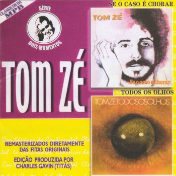 Tom Zé Menina, amanha de manha - O sonho voltou