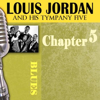 Louis Jordan & His Tympany Five Sweatin' On Swing Street
