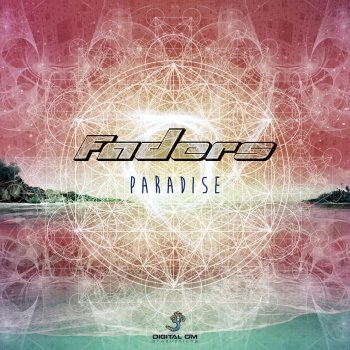 Faders Paradise - Original Mix