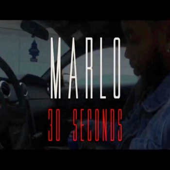 MaRLo 30 Seconds