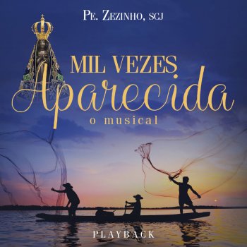 Pe. Zezinho, SCJ Toda Graciosa, Mãe do Salvador (Playback)