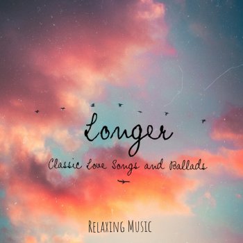 Relaxing Music Longer