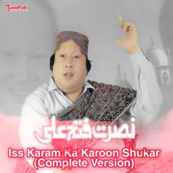 Nusrat Fateh Ali Khan Iss Karam Ka Karoon Shukar, Pt. 2