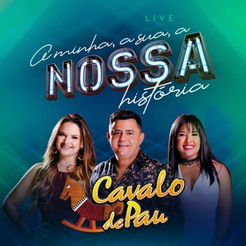 Cavalo de Pau Passos na Areia - Ao Vivo