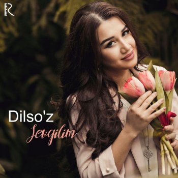 Dilso'z Sevgilim