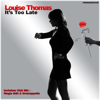 Исполнитель Louise Thomas, альбом It's Too Late