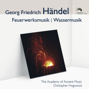 Исполнитель George Frideric Handel feat. Academy of Ancient Music & Christopher Hogwood, альбом Händel: Feuerwerksmusik - Wassermusik (Audior)
