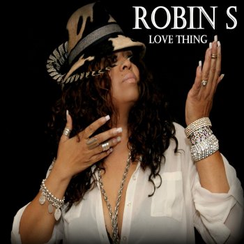 Robin S Love Thing