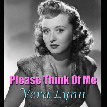 Vera Lynn I Hope To Die