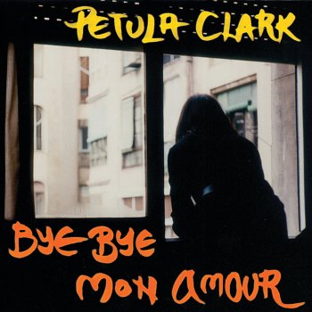 Petula Clark Bye Bye Mon Amour